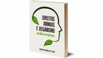 Direitos Animais e veganismo: consciência com esperança direitos animais e veganismo