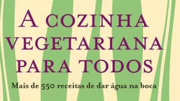 Livro: A Cozinha Vegetariana para Todos A Cozinha Vegetariana Para Todos