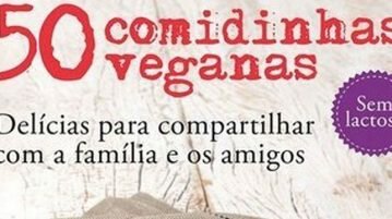 Livro: 50 Comidinhas Veganas 50 Comidinhas Veganas